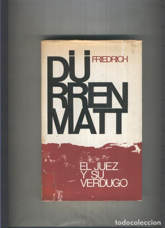 B&uuml;cher: Grandes Narradores Universales: El juez y su verdugo - Friedrich Durrenmatt