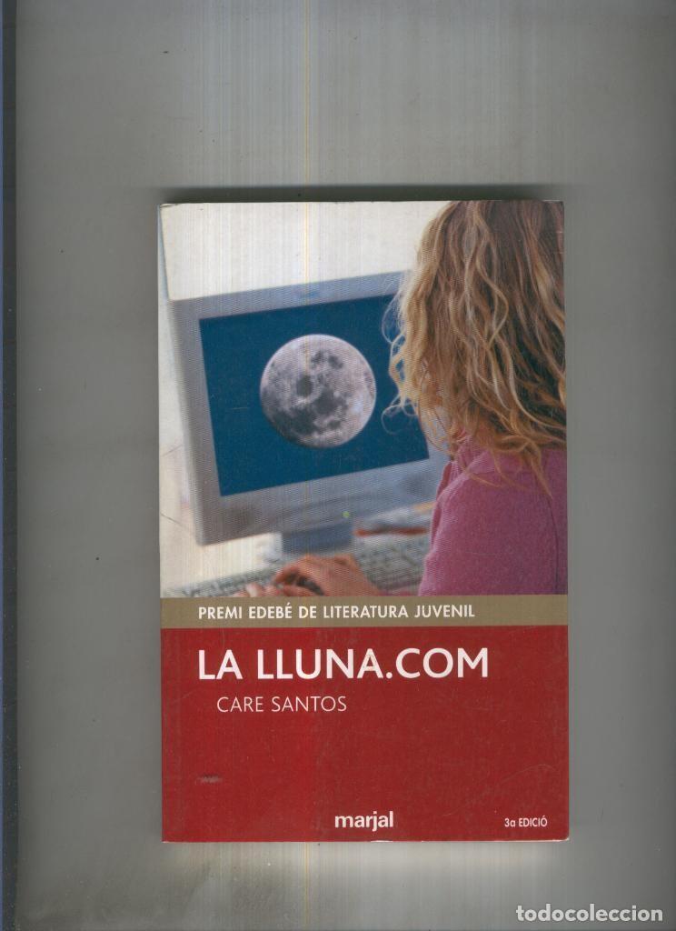 Libros: La lluna.com - Care Santos - Foto 1