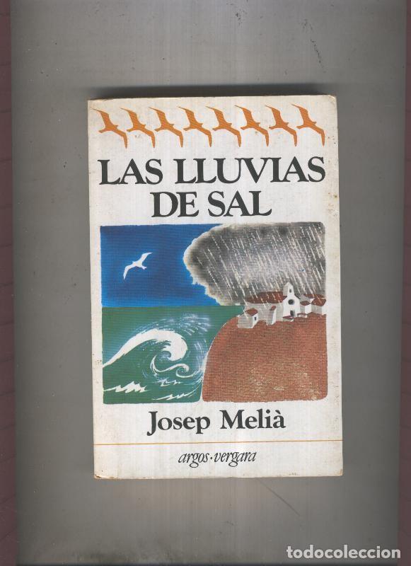 Libri di seconda mano: Las lluvias de sal - Josep Melia