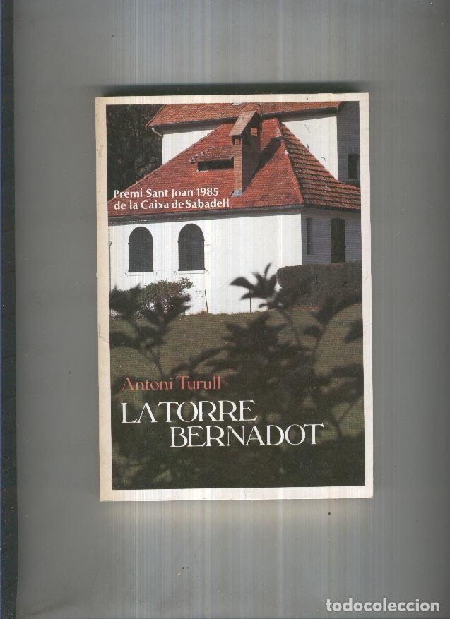 Libros: La torre Bernadot - Antoni Turull - Foto 1