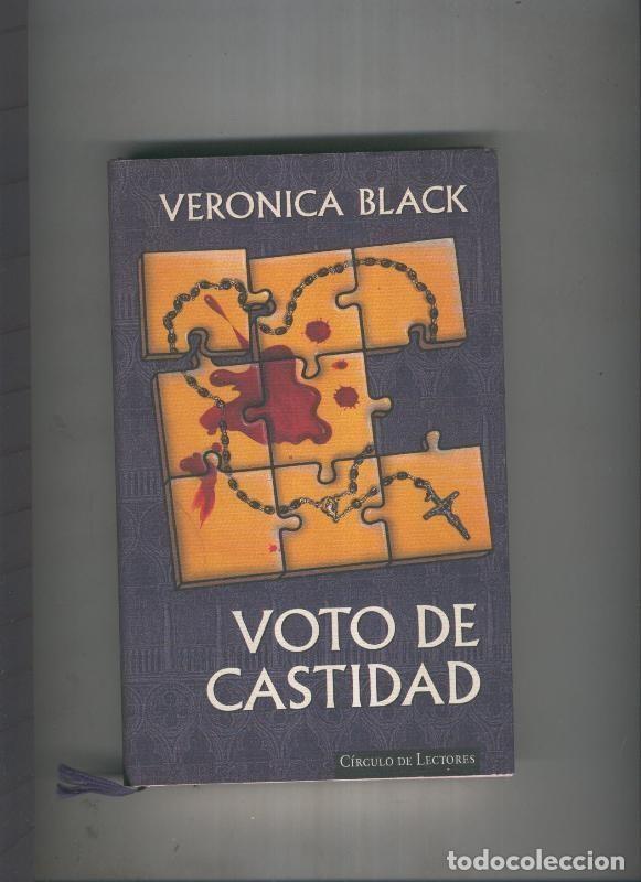 Libros: Circulo de Lectores: Voto de castidad - Veronica Black - Foto 1