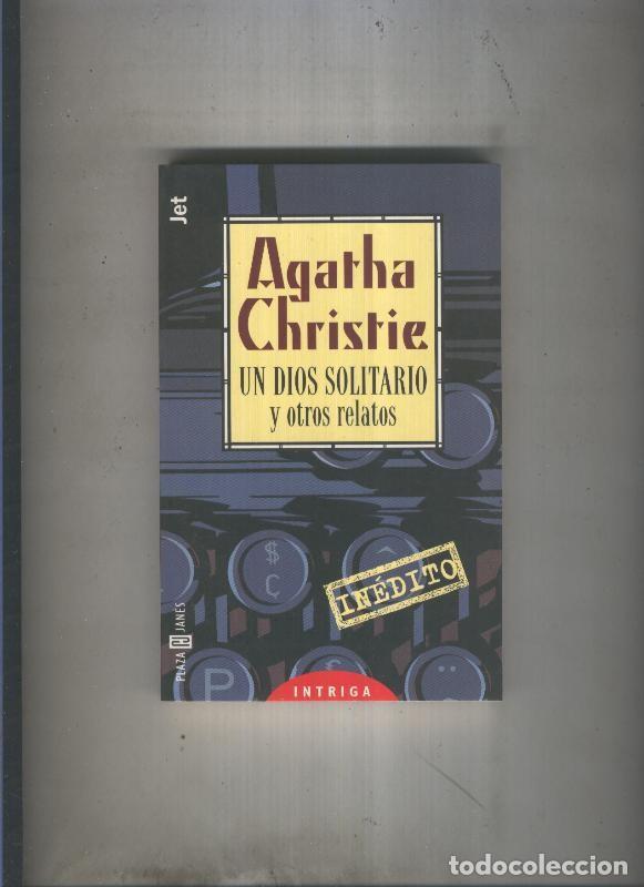 B&uuml;cher: Los Jet numero 360: Un Dios Solitario y otros relatos - Agatha Christie