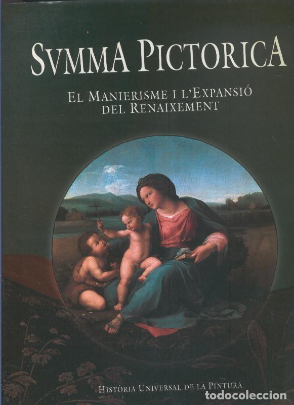 B&uuml;cher: Summa Pictorica volumen V: El manierisme i l'expansion del renaixement - Joan Sureda