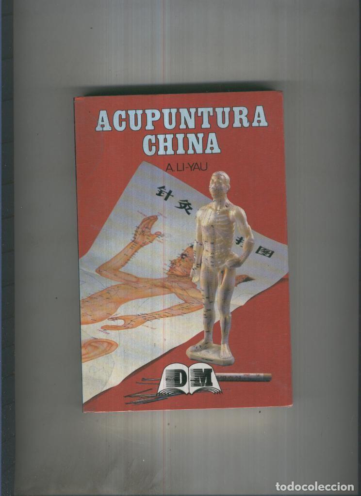 Libri di seconda mano: Acupuntura China - A.Li. Yau