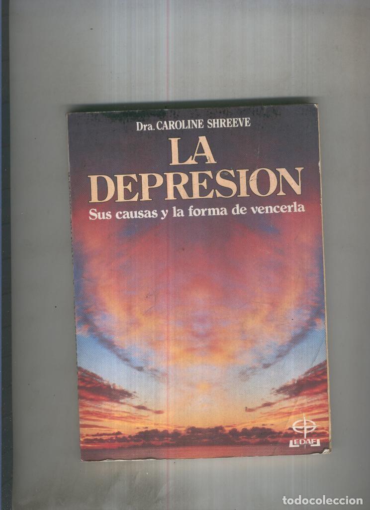 Libros: La depresion - Dra. Caroline Shreeve - Foto 1