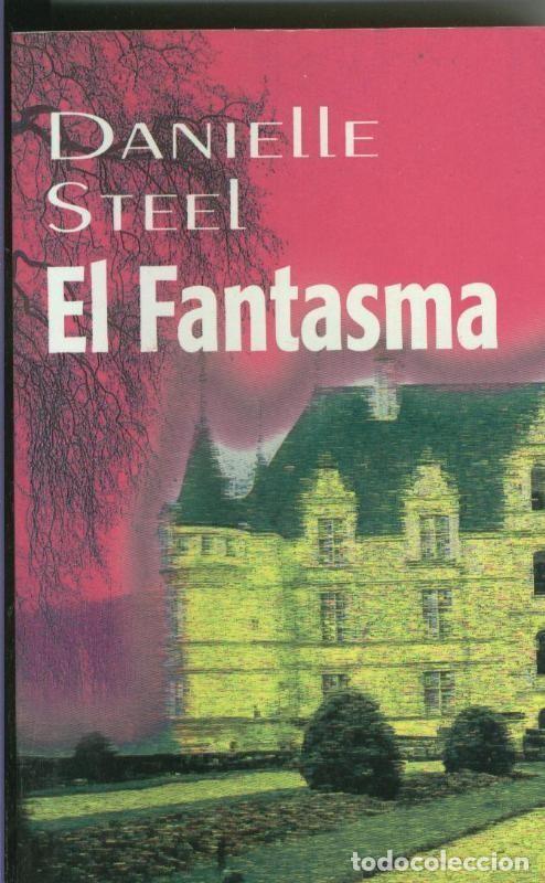 Libros: Danielle Steel: El Fantasma - Danielle Steel - Foto 1