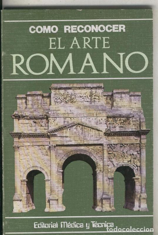books: Como Reconocer el Arte Romano - Alda Tarella
