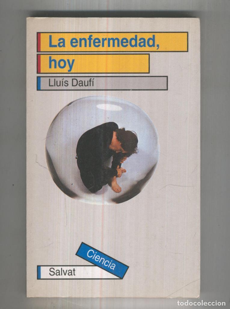 Libri di seconda mano: Salvat Ciencias numero 005: La enfermedad, hoy - Lluis Daufi