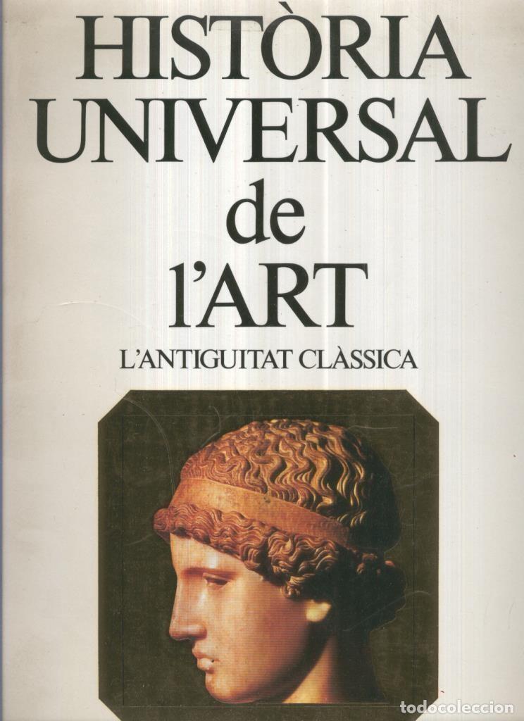 Libri di seconda mano: Historia Universal de l,art volumen 02: L,antiguitat clasica - Xavier Barral i Altet