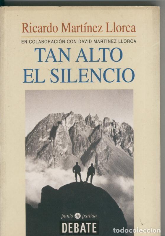 Libros: Tal alto el silencio - Ricardo Martinez Llorca - Foto 1
