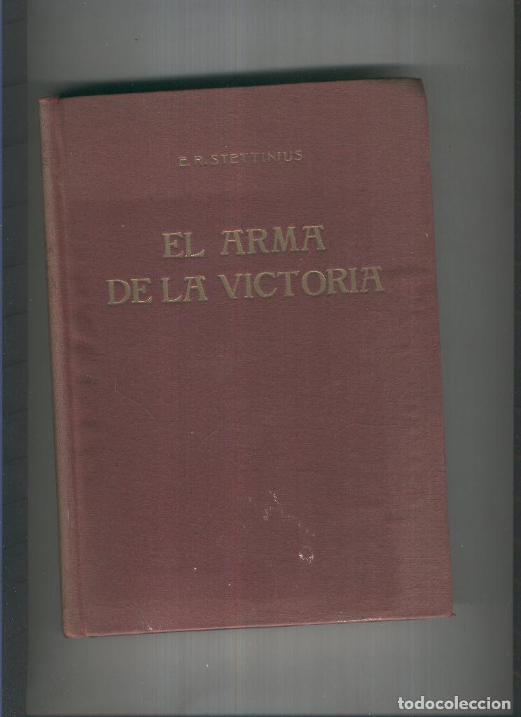 Libri di seconda mano: El arma de la victoria - Edward R. Stettinius
