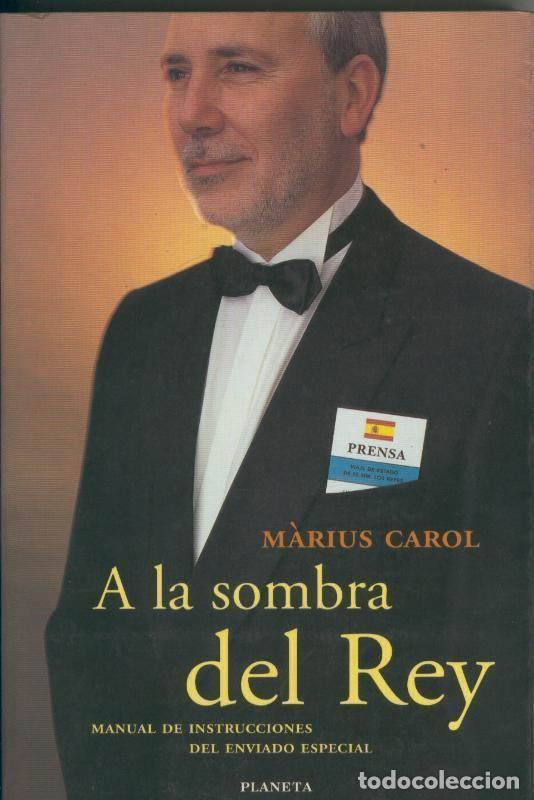 Libros: A la sombra del Rey - Marius Carol
