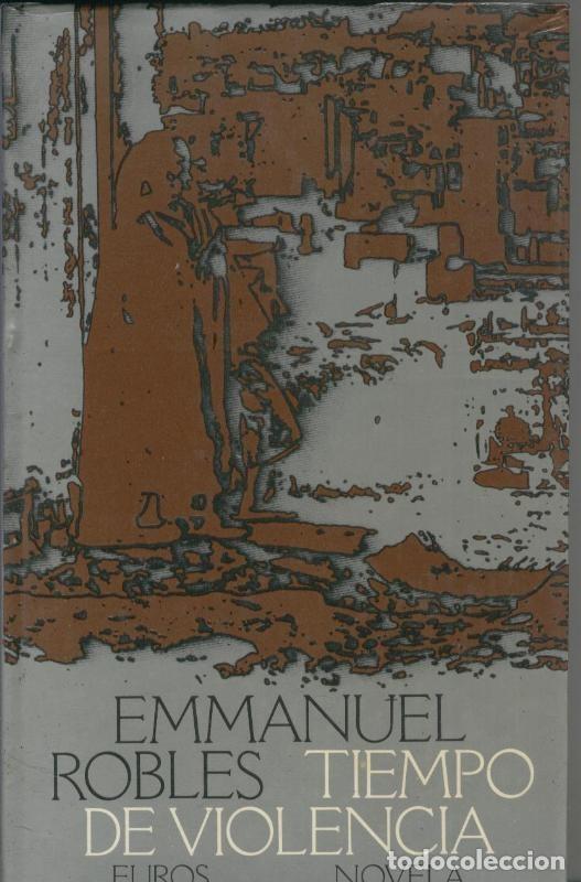 Libros: Tiempo de violencia - Emmanuel Robles - Foto 1
