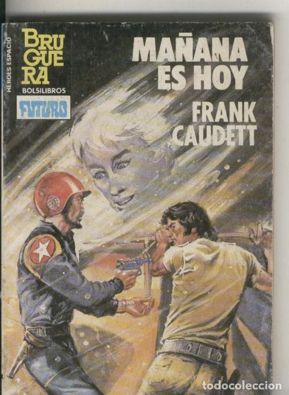 B&uuml;cher: Heroes del Espacio numero 185: Ma&ntilde;ana es hoy - Frank Caudett