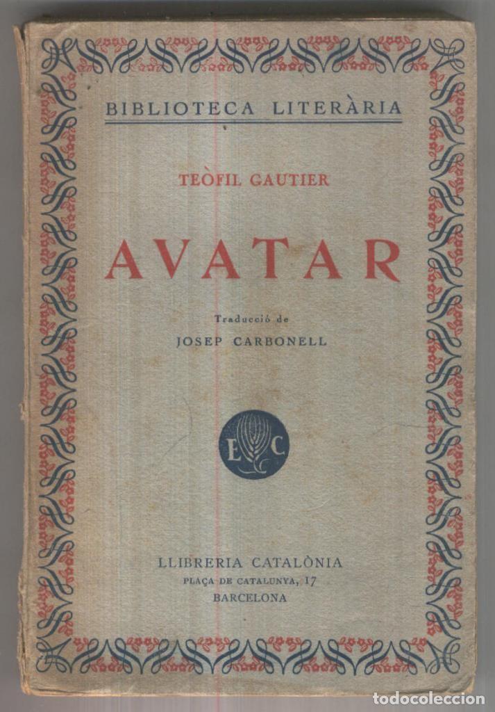 Libri di seconda mano: Biblioteca Literaria: Avatar (tapa blanda algo estropeada) - Teofil Gautier