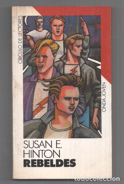 Libros: Circulo de Lectores: Onda Joven: Rebeldes - Susan E. Hinton - Foto 1