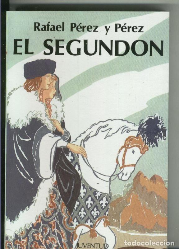 Libros: El segundon - Rafael Perez y Perez - Foto 1