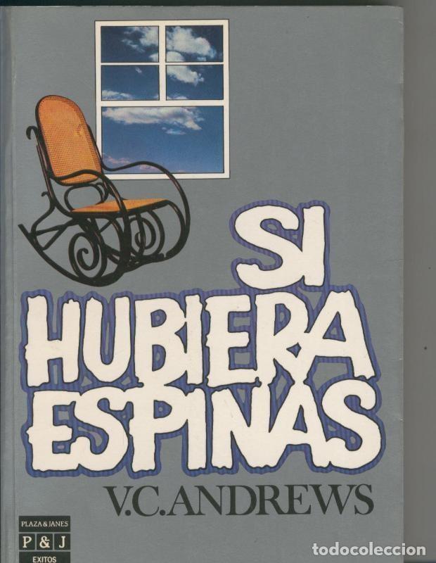 Libros: Exitos: Si hubiera espinas - V.C. Andrews - Foto 1