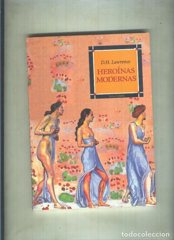 Libros: Letra Celeste numero 05: Heroinas modernas - D.H. Lawrence - Foto 1