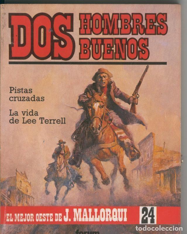 Livres: Dos Hombres Buenos numero 24: Pistas cruzadas y La vida de Lee Terrell - Jose Mallorqui