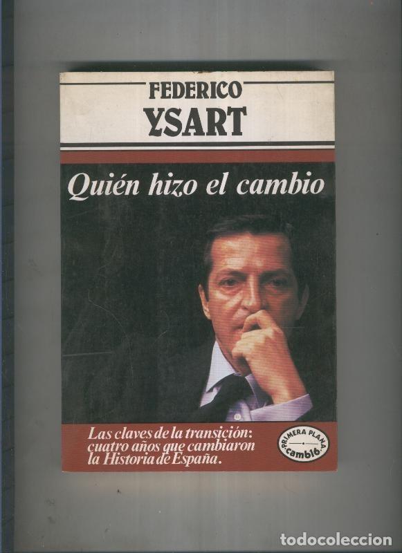 Libros: Quien hizo el cambio - Federico Ysart