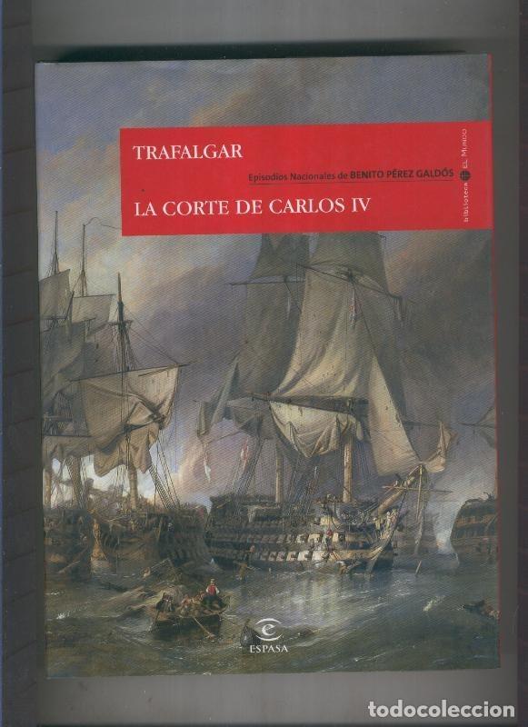 B&uuml;cher: Trafalgar- La Corte de Carlos IV - Benito Perez Galdos