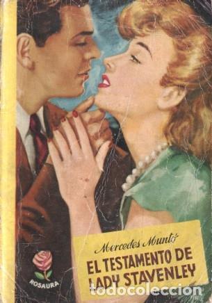 Libros: Coleccion Rosaura numero 102: El testamento de Lady Stavenley - Mercedes Munto
