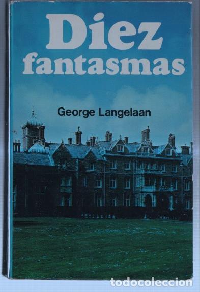 Libri di seconda mano: Diez fantasmas - George Langelaan