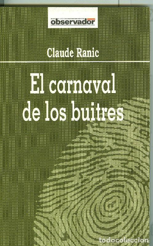 Libri di seconda mano: El Observador numero 064: El carnaval de los buitres - Claude Ranic