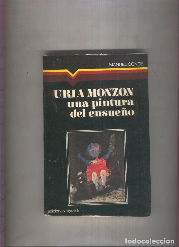 Libri di seconda mano: Uria Monzon. Una pintura de ensue&ntilde;o - Manuel Conde