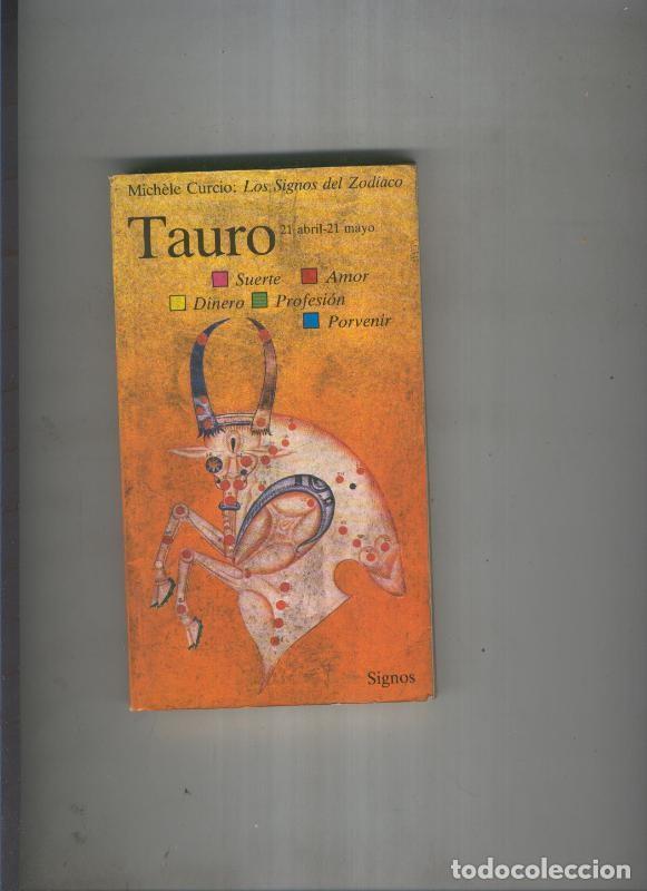 Libri di seconda mano: Los signos del Zodiaco: Tauro - Michele Curcio