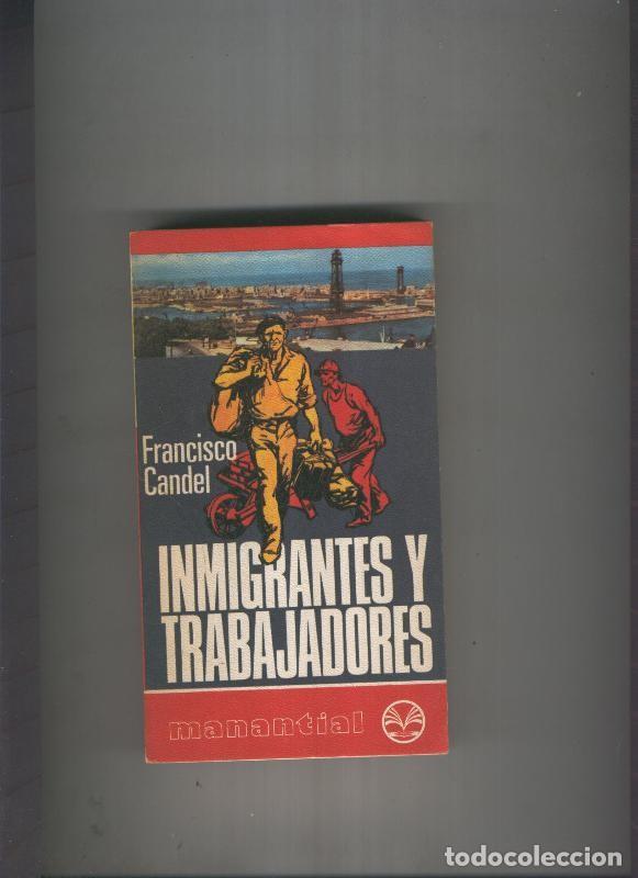 Libros: Inmigrantes y trabajadores - Francisco Candel - Foto 1