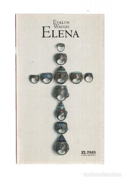 Libros: Coleccion El Pais: Elena - Evelyn Waugh - Foto 1