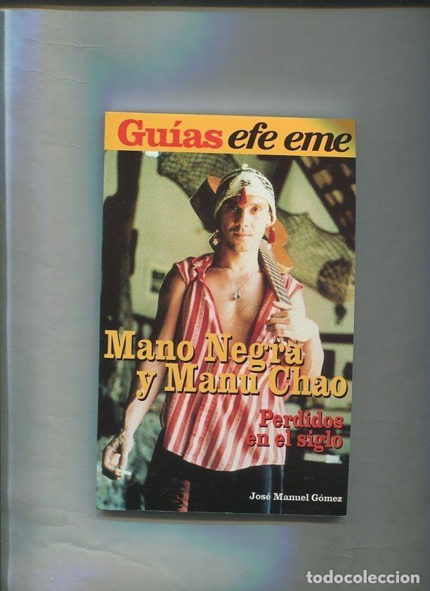 books: Guias efe eme: Mano Negra y Manu Chao - Jose Manuel Gomez