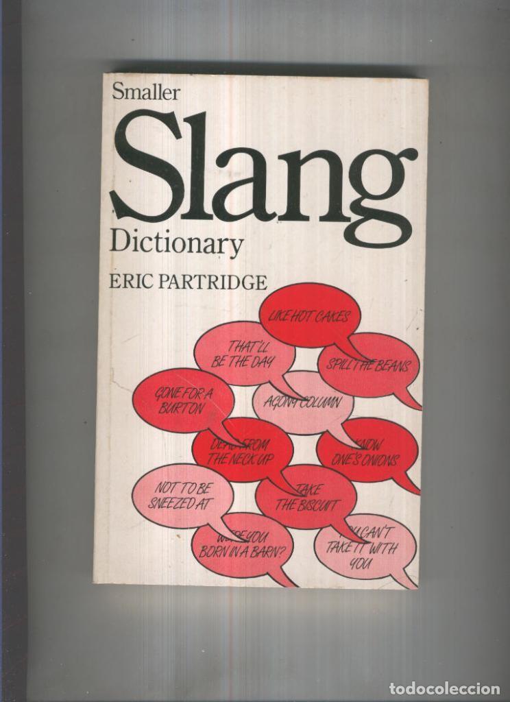 Libros: Smaller slang dictionary - Eric Partridge - Foto 1