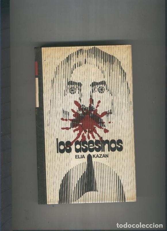 Libros: Los asesinos - Elia Kazan - Foto 1