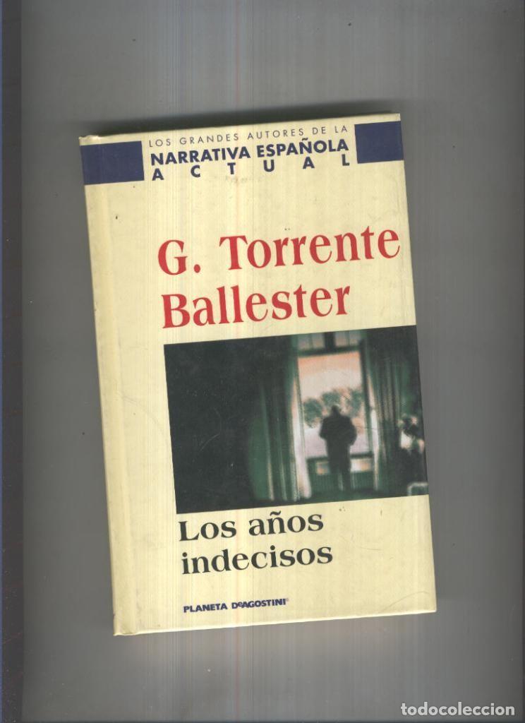 Libros: Los a&ntilde;os indecisos - G. Torrente Ballester
