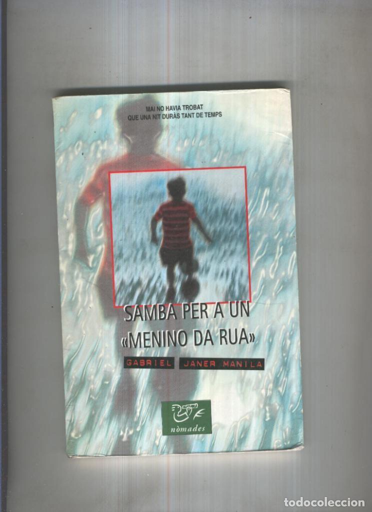 Libri di seconda mano: Samba per a un menino da rua - Gabriel Janer Manila