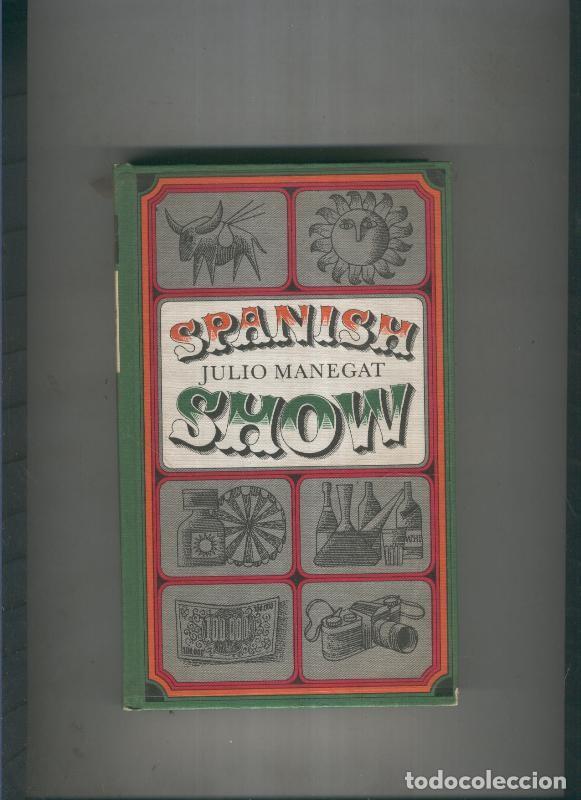 Libros: Spanish Show - Julio Manegat - Foto 1