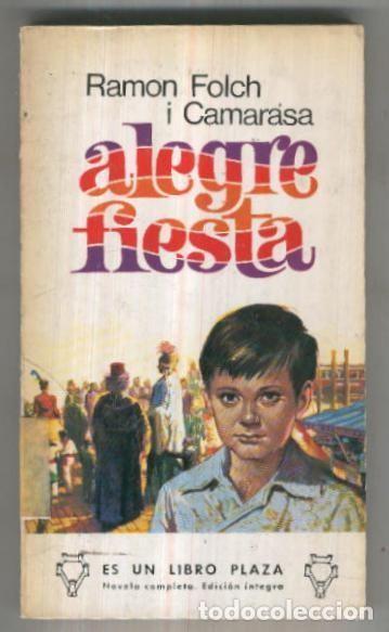 Libri di seconda mano: Libro Plaza numero 443: Alegre fiesta (ejemplar desafectado) - Ramon Folch i Camarasa
