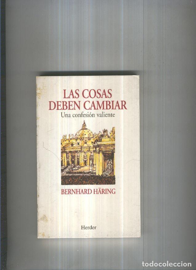 Libros: Las cosas deben cambiar - Bernhard Haring - Foto 1
