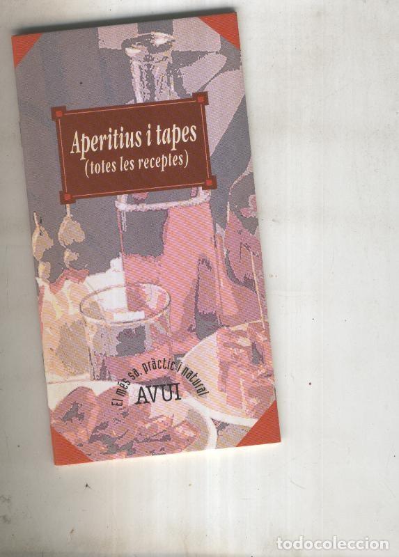 Libros: Aperitius i tapes ( totes les receptes ) - varios - Foto 1