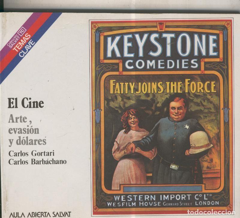 Libros: Temas Claves numero 16: El cine. Arte evasion y dolars - Carlos Gortari y Carlos Barbachano