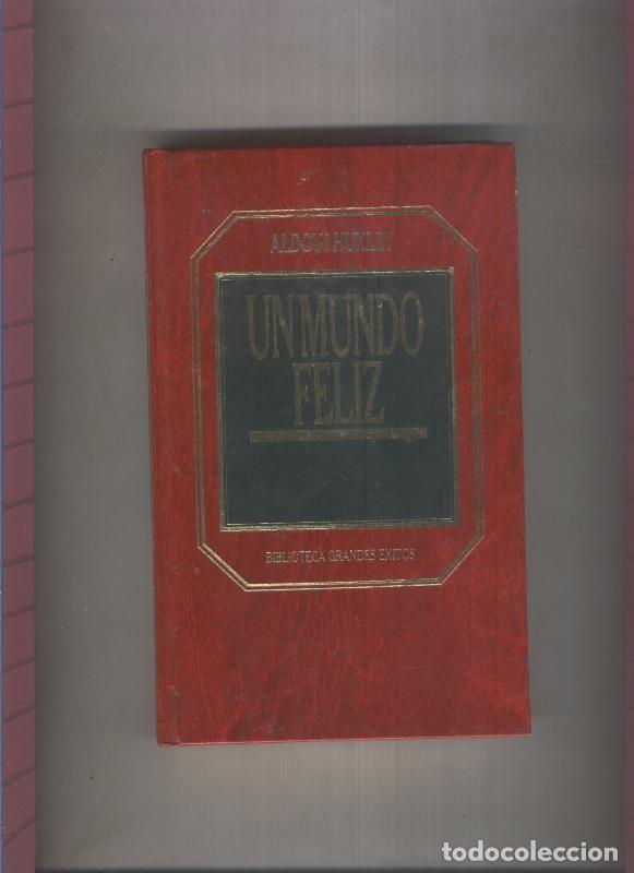 Livres: Biblioteca Grandes Exitos numero 031: Un mundo feliz - Aldous Huxley