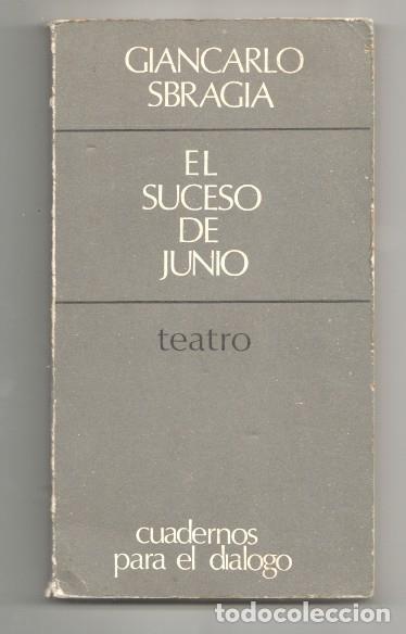 Libri di seconda mano: El suceso de Junio (teatro) - Giancarlo Sbragia