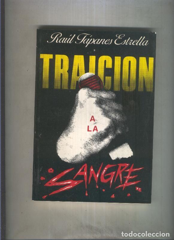 Libros: Traicion a la sangre - Raul Tapanes Estrella - Foto 1