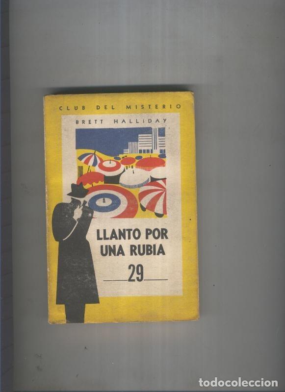 Libri di seconda mano: Club del Misterio 029: Llanto por una rubia - Brett Halliday