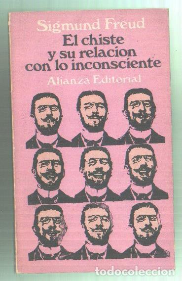 Libros: El chiste y su relacion con lo inconsciente - Sigmund Freud - Foto 1