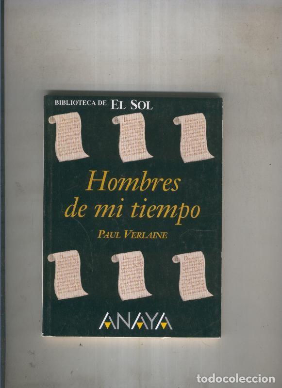 Libri di seconda mano: Hombres de mi tiempo - Paul Verlaine