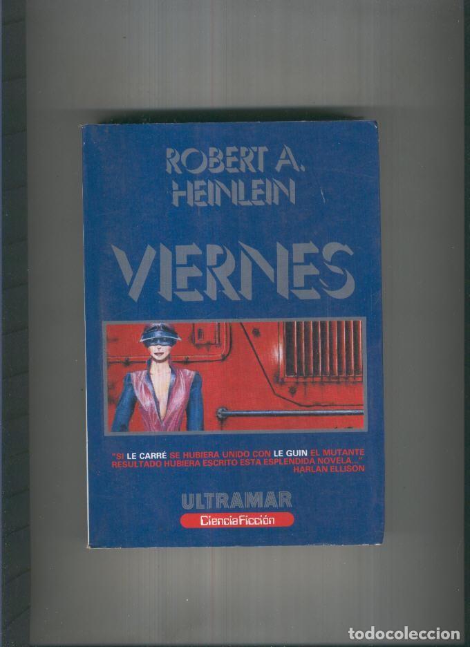 Libros: Viernes ( primera edicion 1983 ) - Robert A. Heinlein - Foto 1